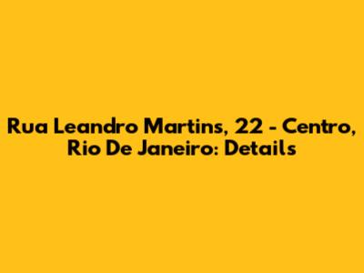Rua Leandro Martins, 22 - Centro, Rio De Janeiro: Details